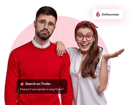 Check if your partner is on Tinder with DoTheySwipe – dating app search tool for relationship trust
